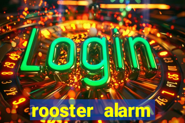 rooster alarm motorola download